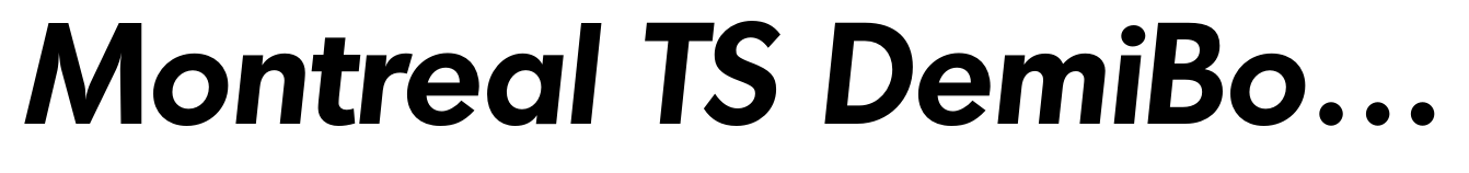 Montreal TS DemiBold Italic